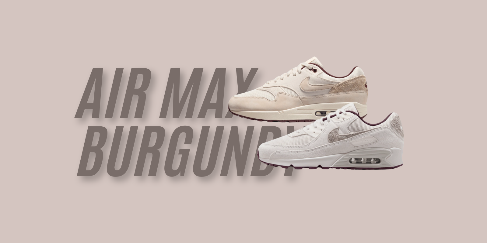 Starten Sie ins Jahr 2025 mit Nikes Air Max 90 & 1 im burgundischen Flair