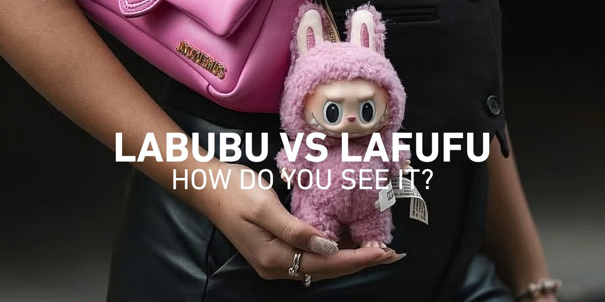 Wat is Lafufu? Zo herken je neppe Labubu-figuren!